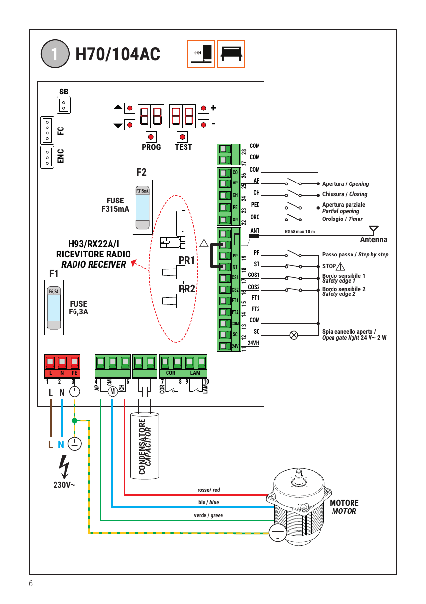 Schéma de raccordement H70/104AC : borniers des commandes (AP, CH, PED, ORO, PP, ST, COS1, COS2, FT1, FT2, SC), antenne, récepteur radio H93/RX22A/I, fusibles F1 (F6,3A) et F2 (F315mA), alimentation 230 V~, condensateur, moteur (rosso/red, blu/blue, verde/green).