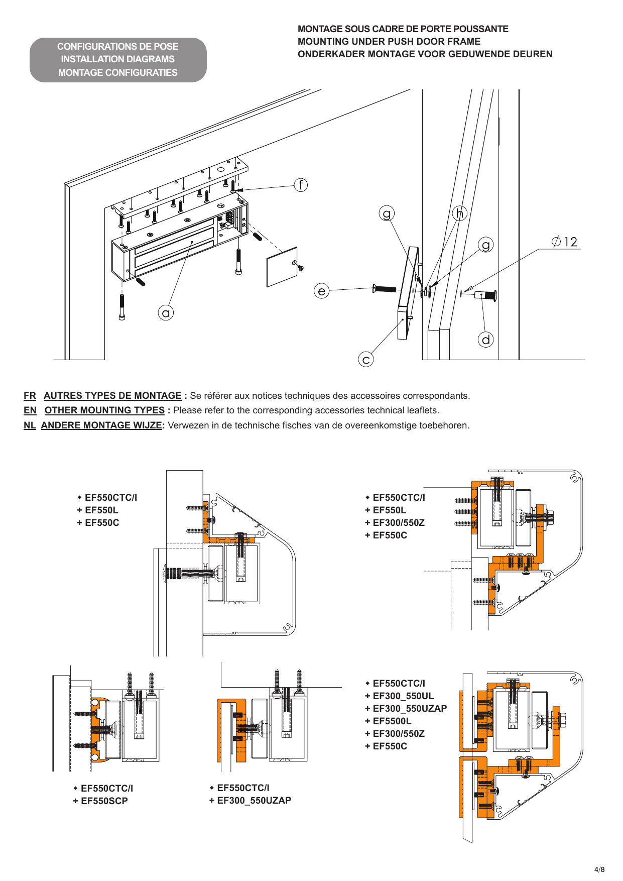 Vue éclatée de montage sous cadre de porte poussante et configurations de pose avec accessoires : EF550CTC/I + EF550L + EF550C ; EF550CTC/I + EF300_550UZAP ; EF550CTC/I + EF300_550UL + EF300_550UZAP + EF5500L + EF300/550Z + EF550C ; EF550CTC/I + EF550L + EF300/550Z + EF550C ; EF550CTC/I + EF550SCP.