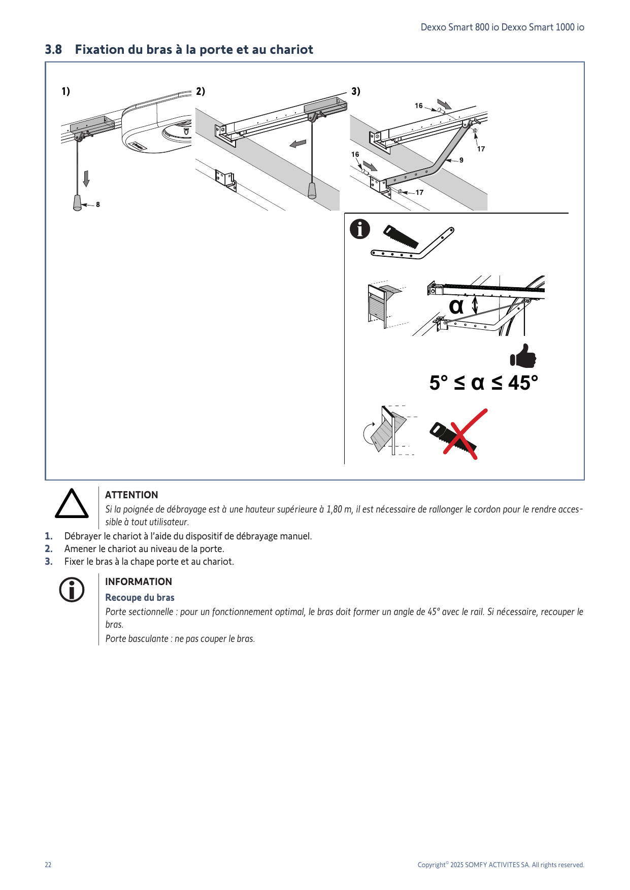 Fixation du bras (angle α compris entre 5° et 45°) à la chape porte et au chariot