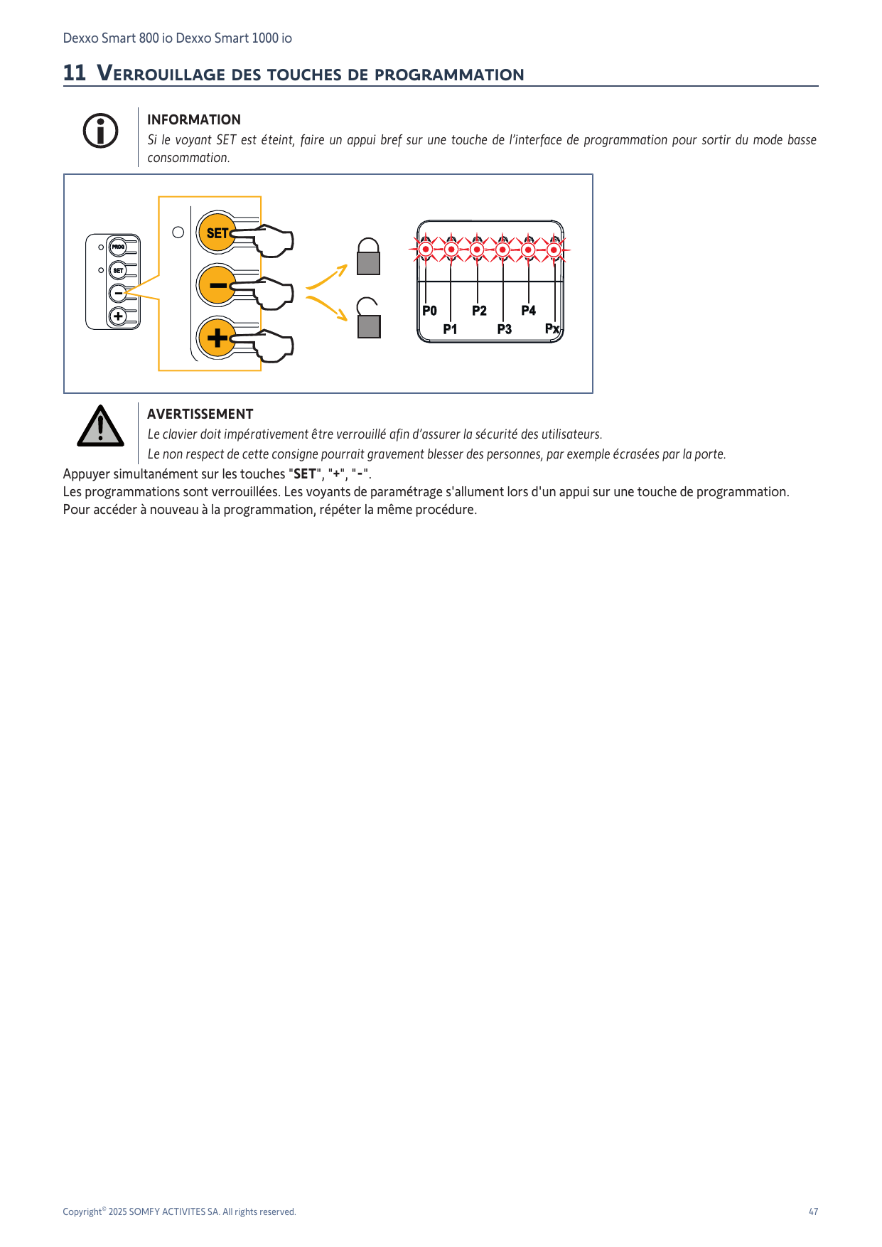 Verrouillage / déverrouillage du clavier par appui simultané SET, +, -