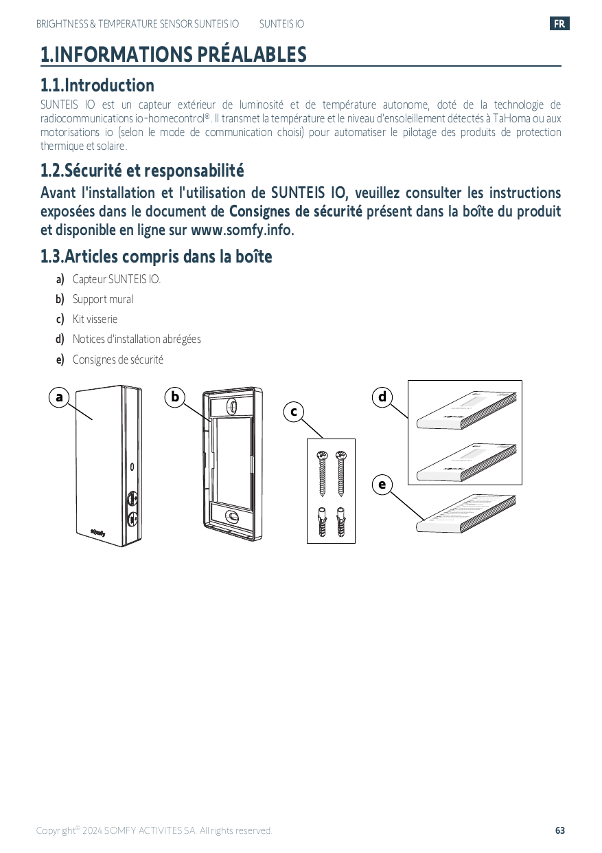 Contenu de la boîte : capteur, support mural, kit visserie, notices et consignes de sécurité