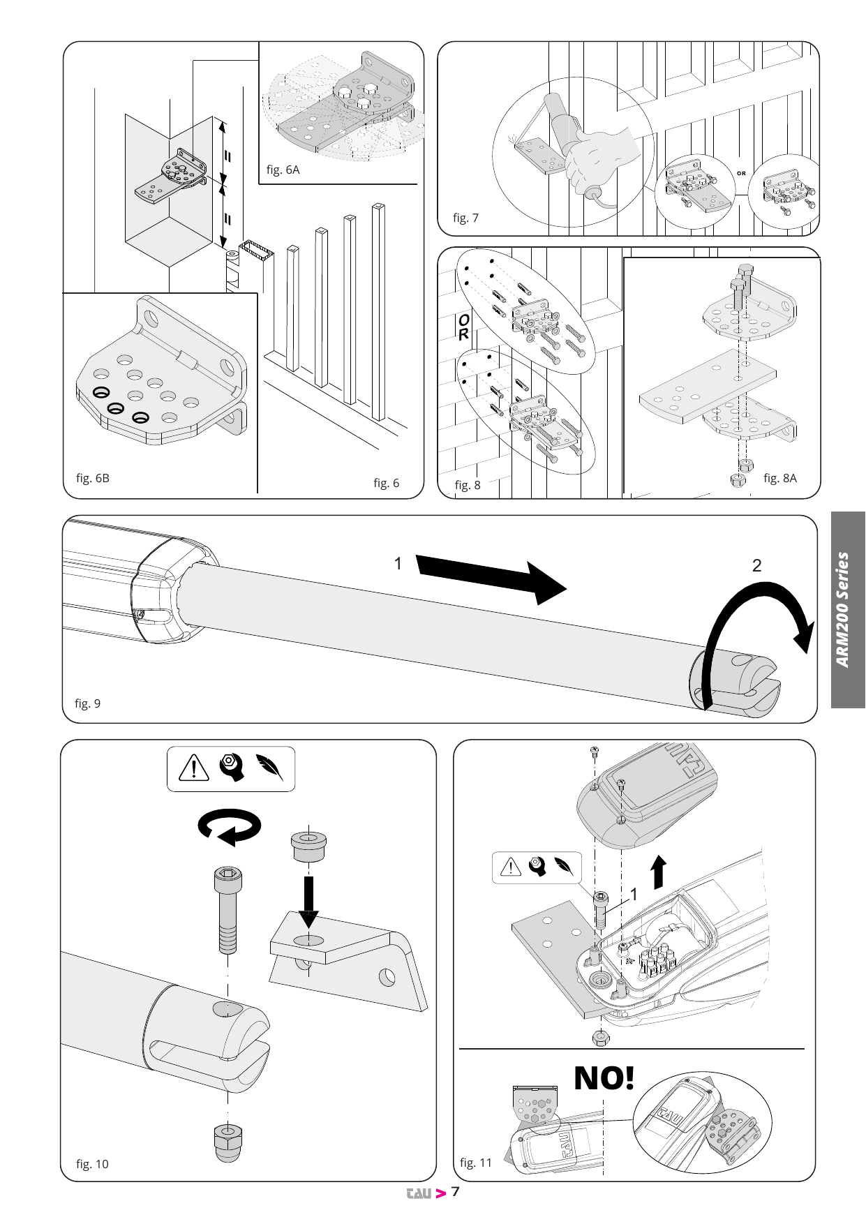 Fig. 6 à 11 — Réalisation d'une niche sur le pilier, fixation des pattes, assemblage de la tige et raccordement