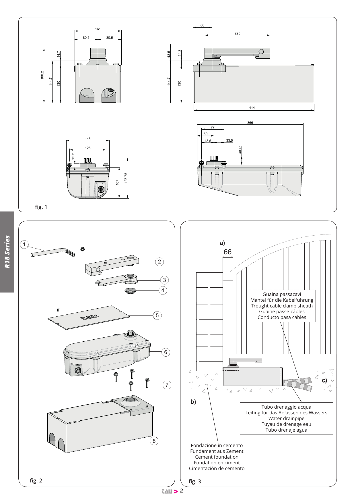 fig. 1 — Dimensions du motoréducteur enterré R18 (cotes en mm)