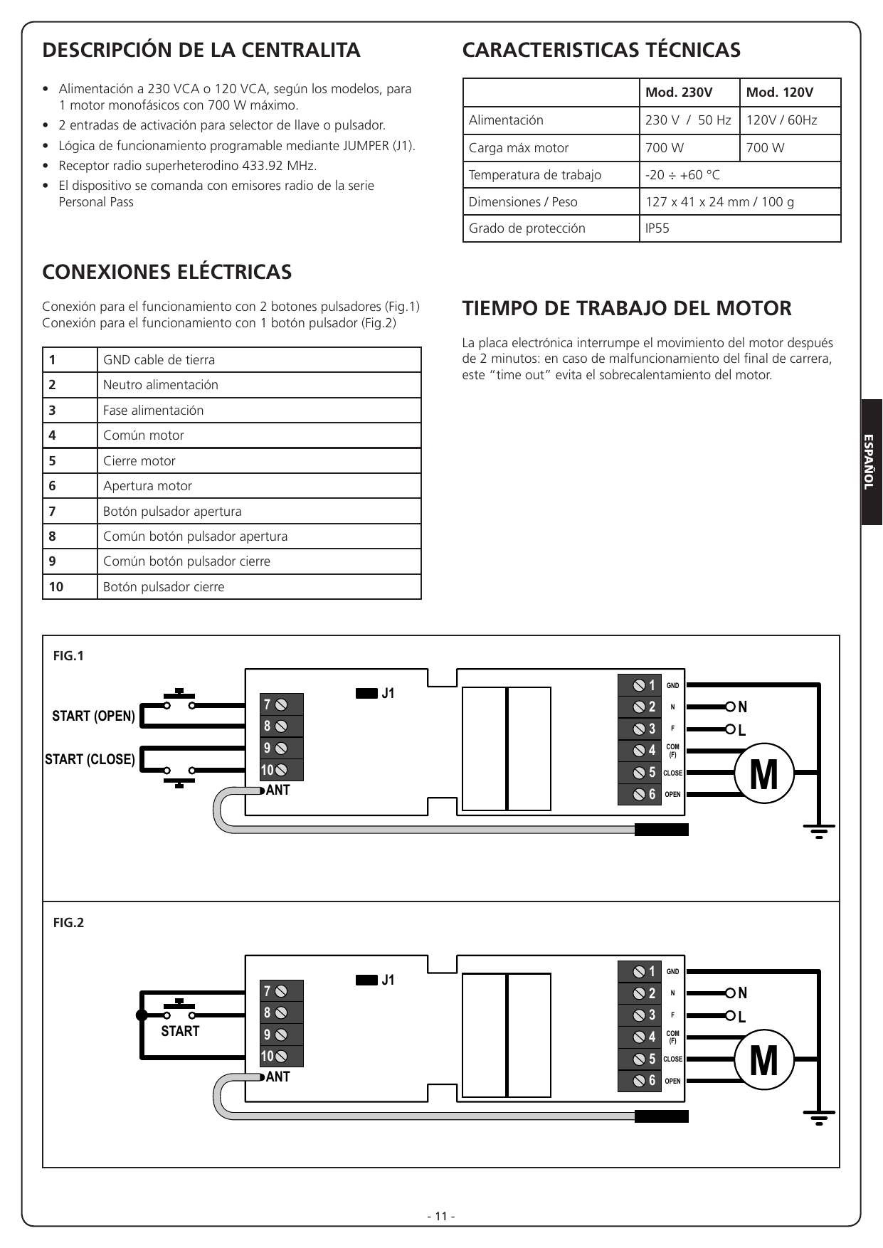 FIG.1 – Esquema de conexión para el funcionamiento con 2 botones pulsadores. FIG.2 – Esquema de conexión para el funcionamiento con 1 botón pulsador.