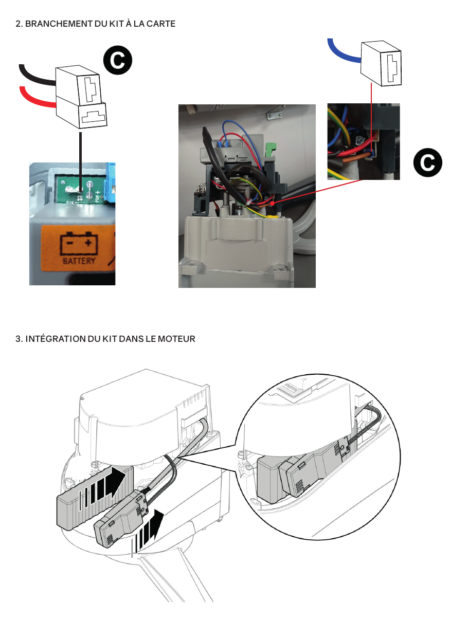 Branchement du câblage (C) sur le connecteur BATTERY de la carte