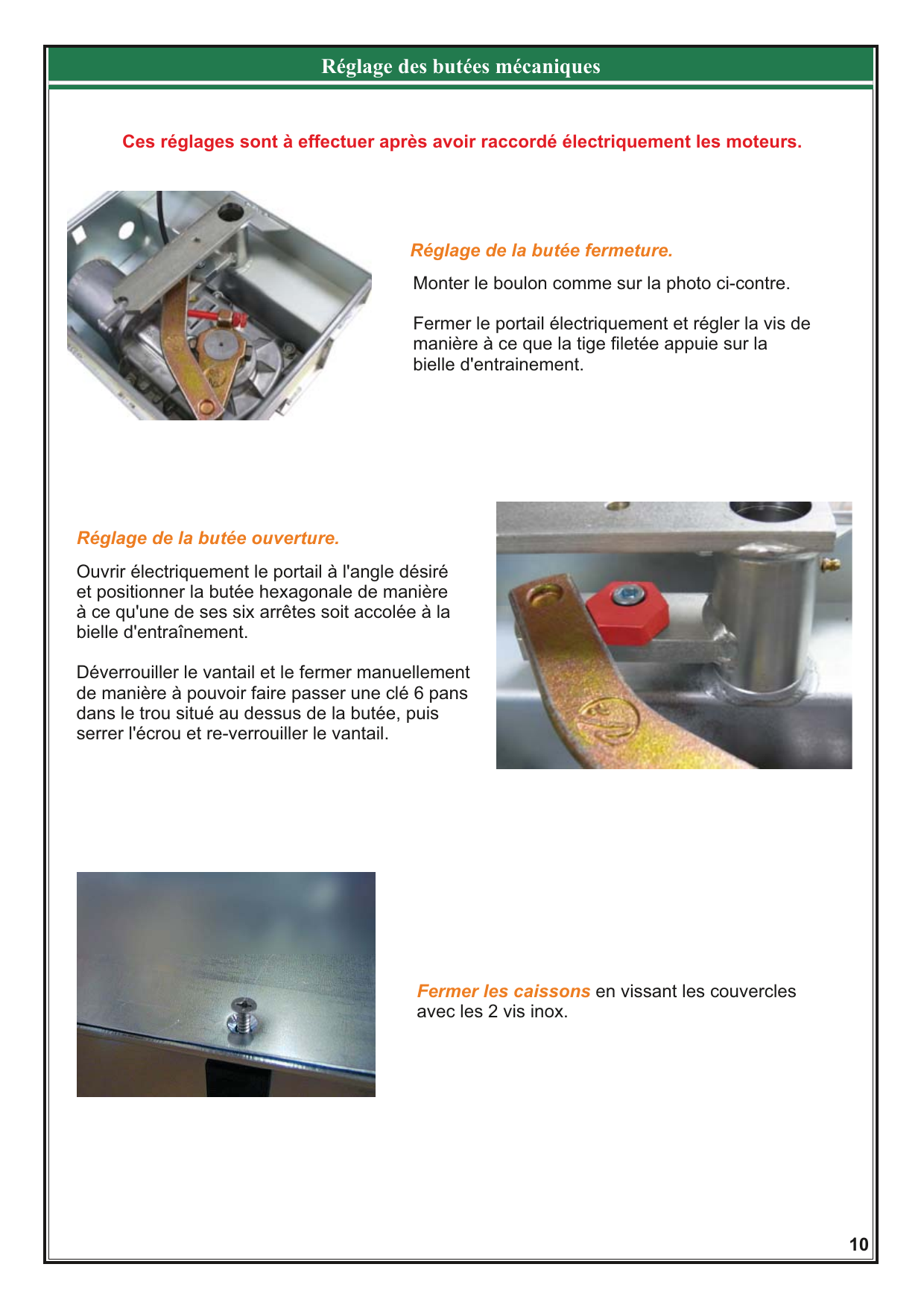 Photos des réglages : butée fermeture montée sur boulon, butée hexagonale en ouverture, fixation du couvercle de caisson par vis inox