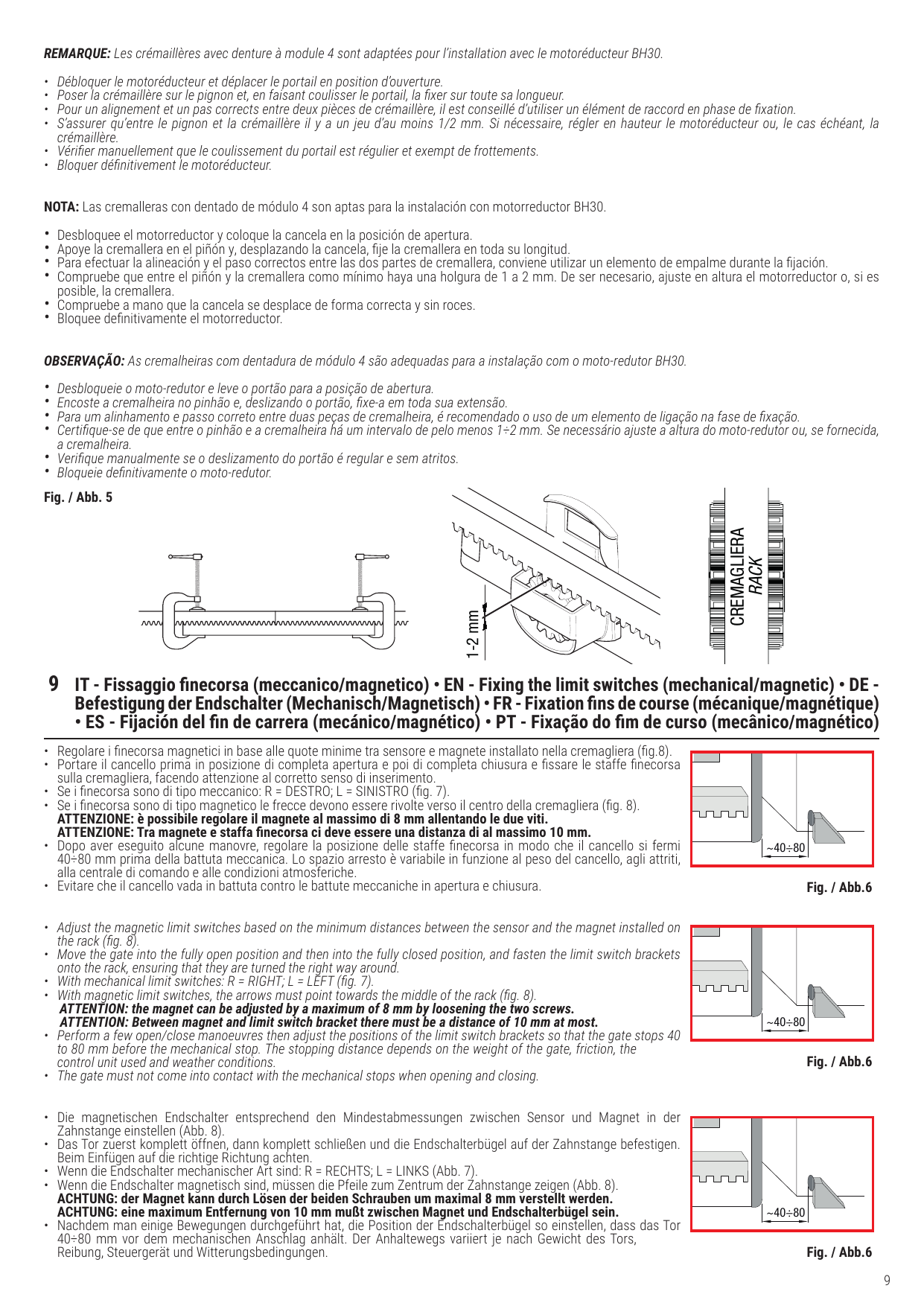 Fig. 5 — Fixation de la crémaillère sur le pignon avec un jeu de 1 à 2 mm
